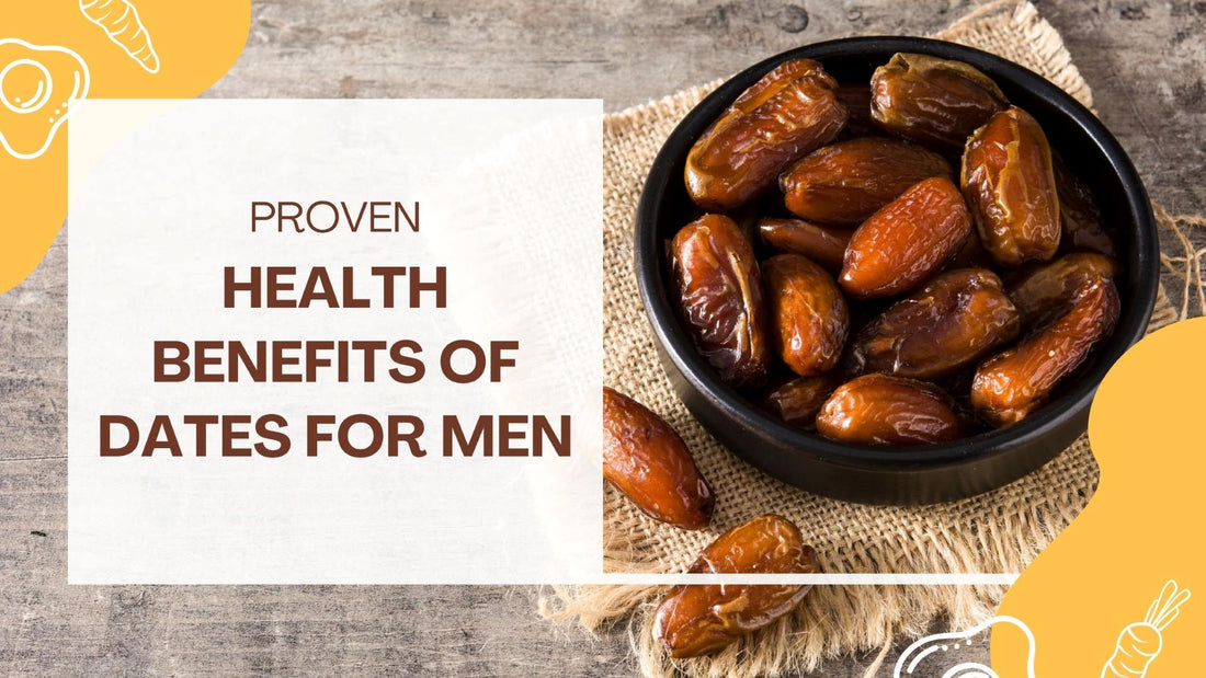 Banner image showing health benefits of dates for men including sexual health, fertility, and energy boost.