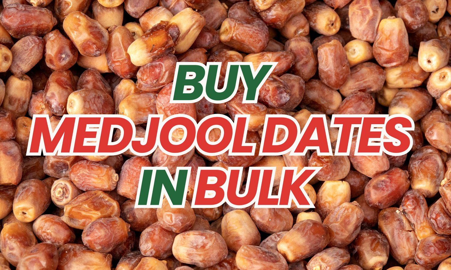 Bulk Medjool Dates - Premium Quality & Big Savings